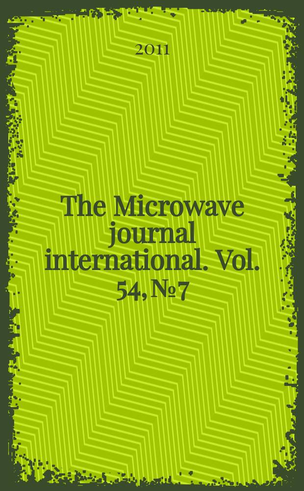 The Microwave journal international. Vol. 54, № 7