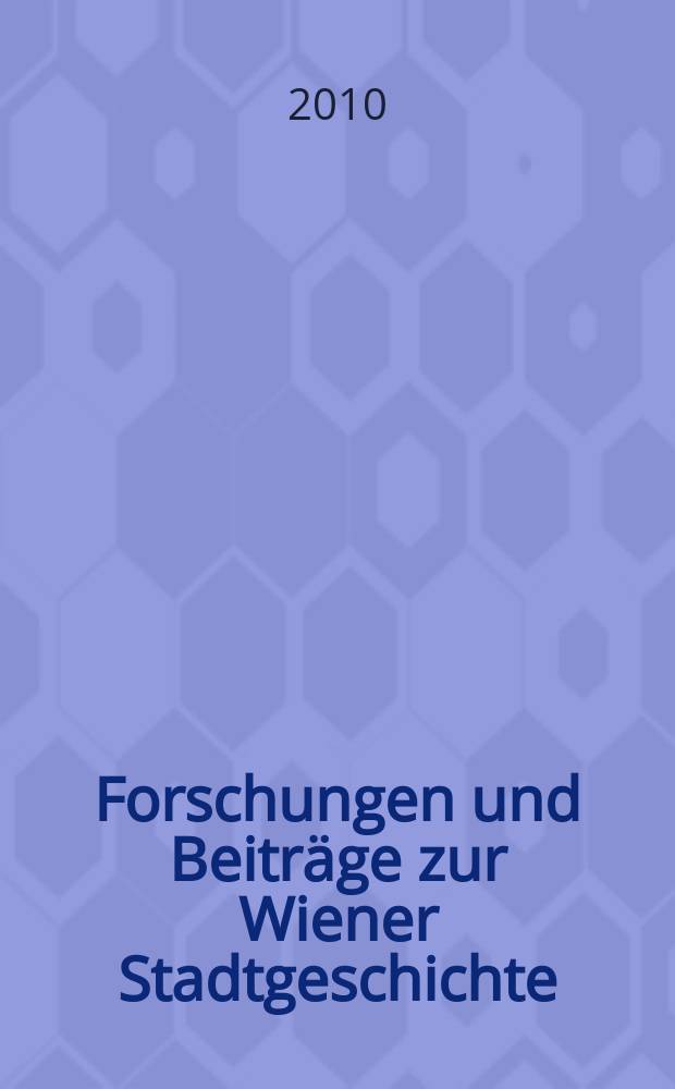 Forschungen und Beiträge zur Wiener Stadtgeschichte : Sonderreihe der "Wiener Geschichtsblätter". Bd. 52 : Europäische Städte im Mittelalter = Европейские города в средние века