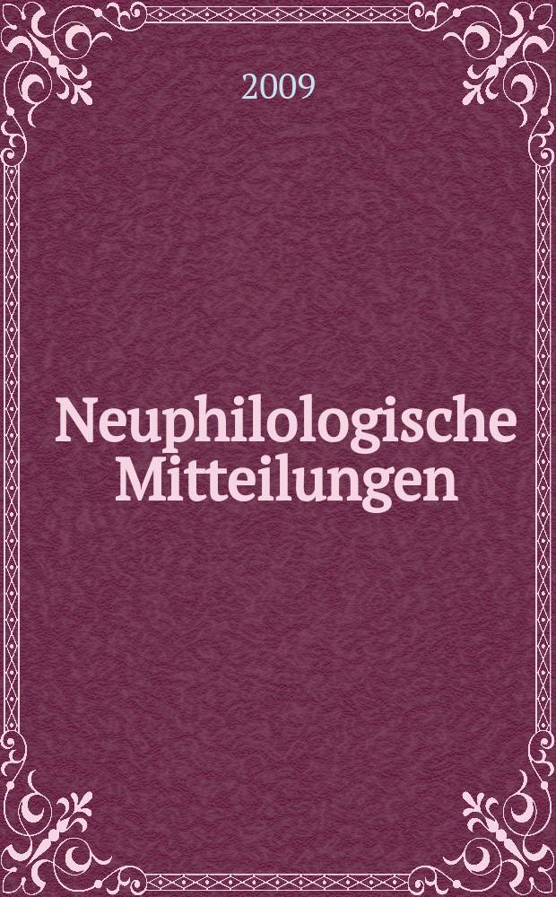 Neuphilologische Mitteilungen : Hrsg. vom Neuphilologischen Verein in Helsingfors Jährlich & Nummern. [Jg.] 110 2009, Указ.