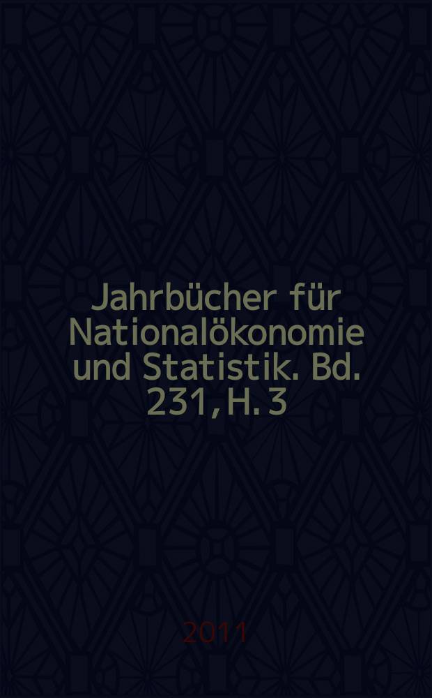 Jahrbücher für Nationalökonomie und Statistik. Bd. 231, H. 3 : Empirical studies with new German firm level data from official statistics = Исследования новых немецких фирм по официальной статистике