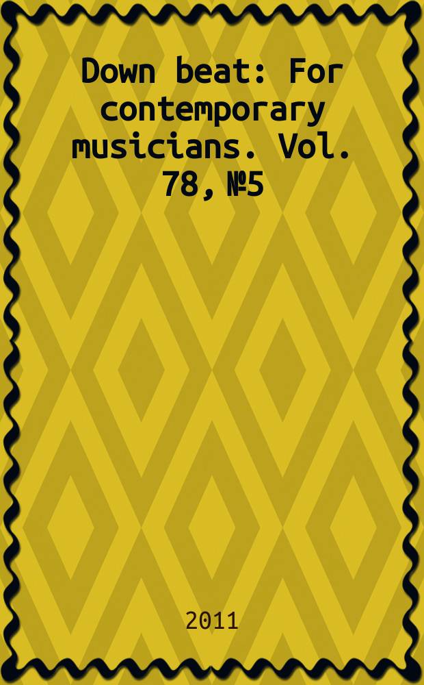 Down beat : For contemporary musicians. Vol. 78, № 5
