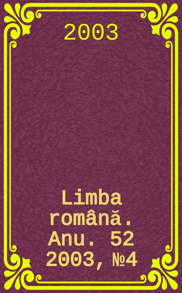 Limba română. Anu. 52 2003, № 4