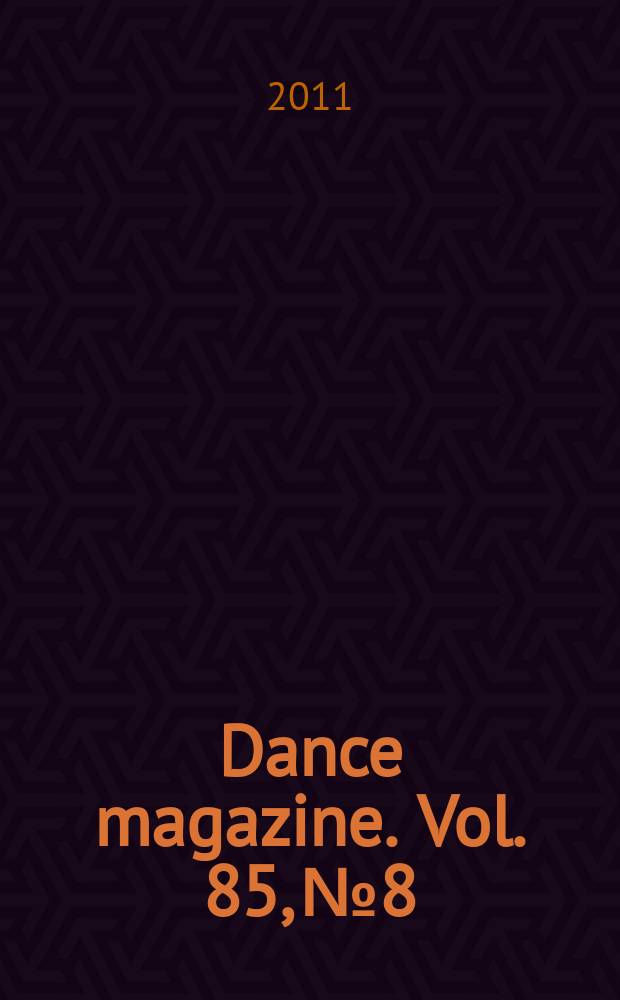 Dance magazine. Vol. 85, № 8