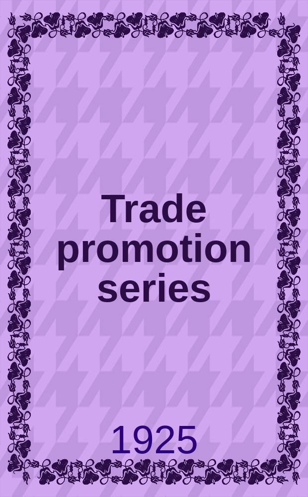 Trade promotion series