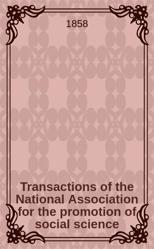 Transactions of the National Association for the promotion of social science