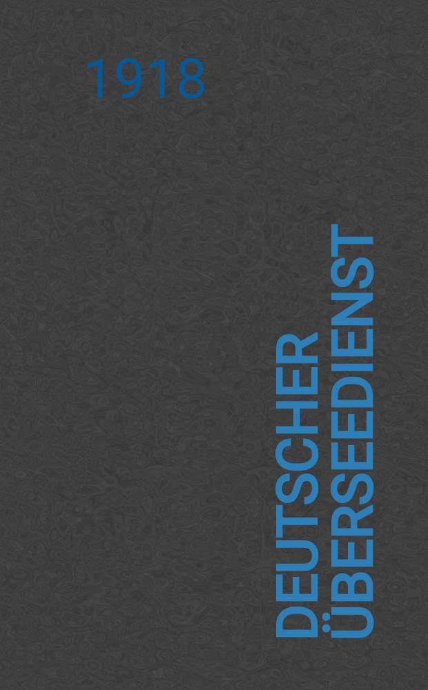 Deutscher Überseedienst : G. m. b. H