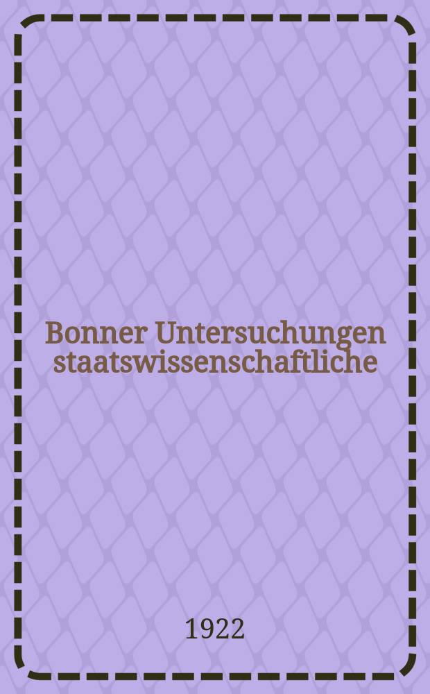 Bonner Untersuchungen staatswissenschaftliche