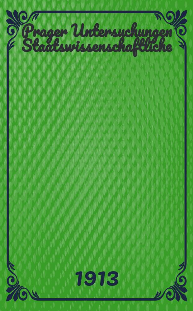 Prager Untersuchungen Staatswissenschaftliche