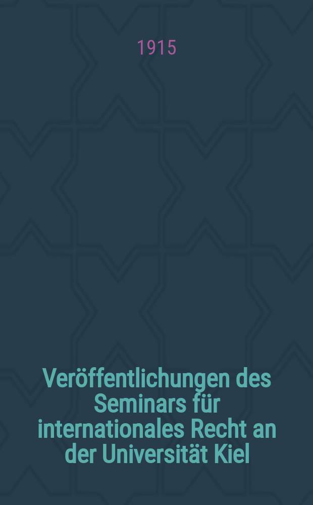 Veröffentlichungen des Seminars für internationales Recht an der Universität Kiel
