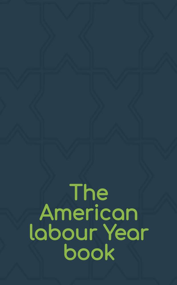 The American labour Year book