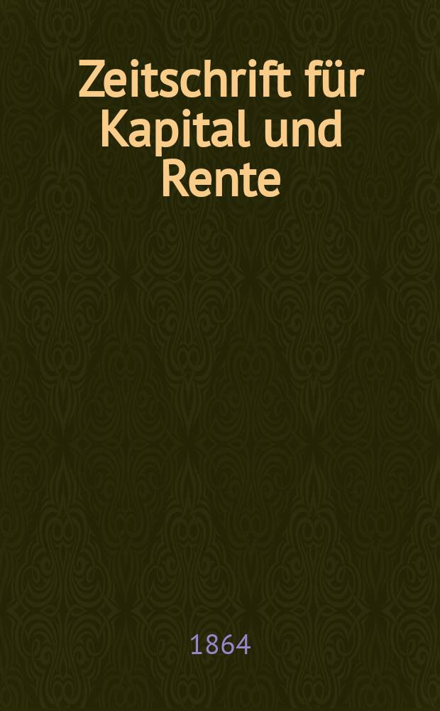 Zeitschrift für Kapital und Rente