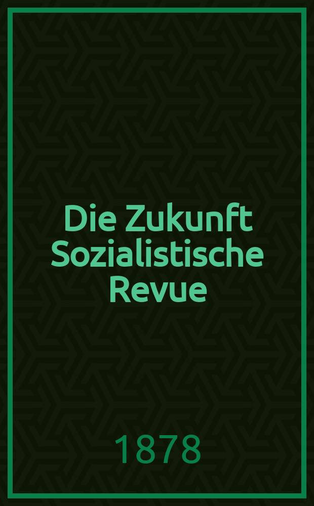 Die Zukunft Sozialistische Revue