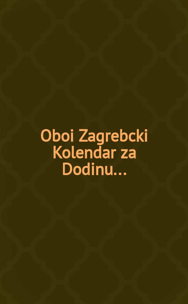Oboi Zagrebcki Kolendar za Dodinu ...