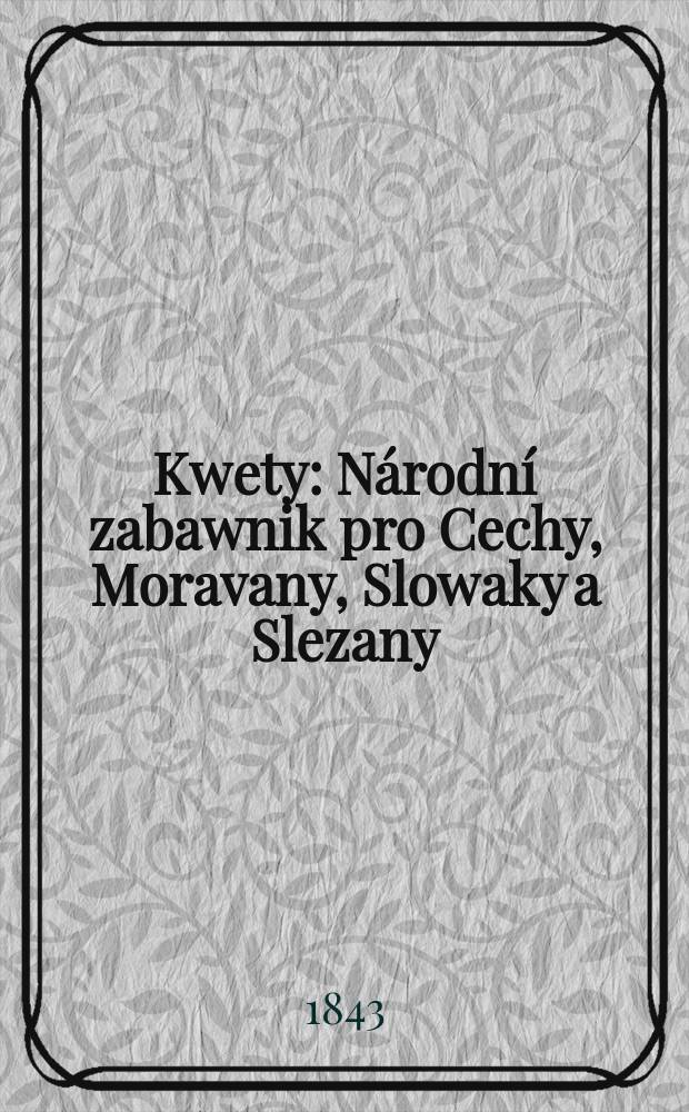 Kwety : Národní zabawnik pro Cechy, Moravany, Slowaky a Slezany