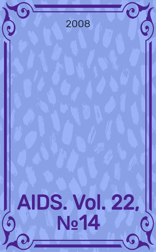 AIDS. Vol. 22, № 14