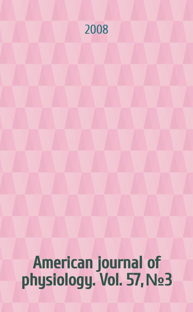 American journal of physiology. Vol. 57, № 3