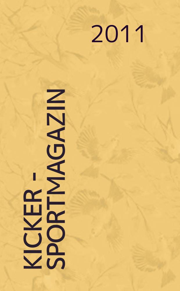 Kicker - Sportmagazin : Deutschlands grösste Sportzeitung. 2011, № 37
