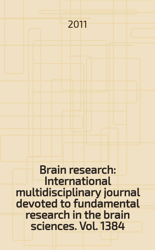 Brain research : International multidisciplinary journal devoted to fundamental research in the brain sciences. Vol. 1384