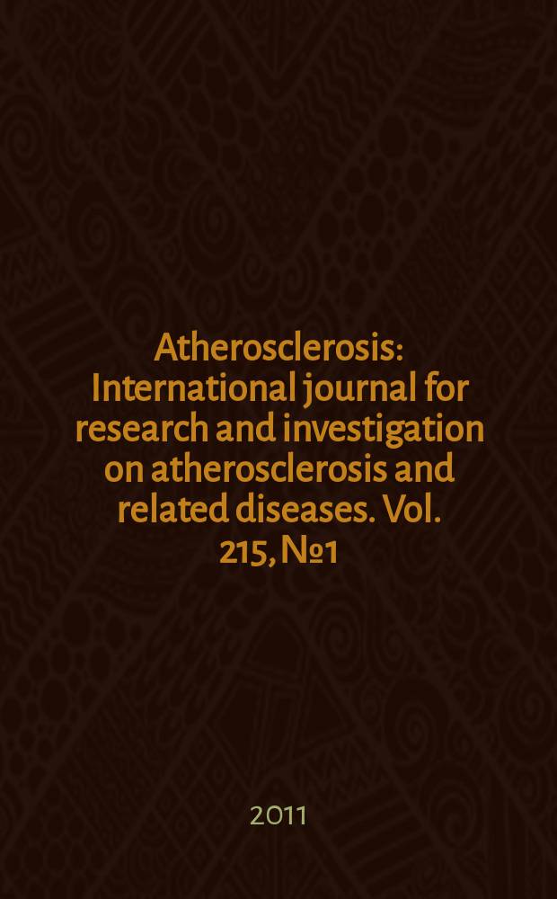 Atherosclerosis : International journal for research and investigation on atherosclerosis and related diseases. Vol. 215, № 1