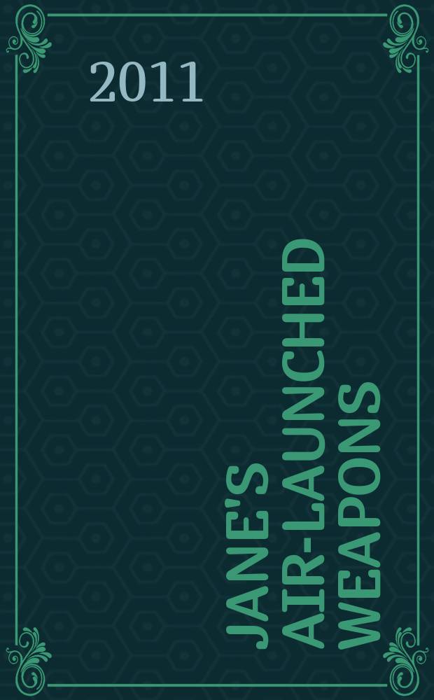 Jane's air-launched weapons = Оружие воздушного базирования. Каталог фирмы Jane