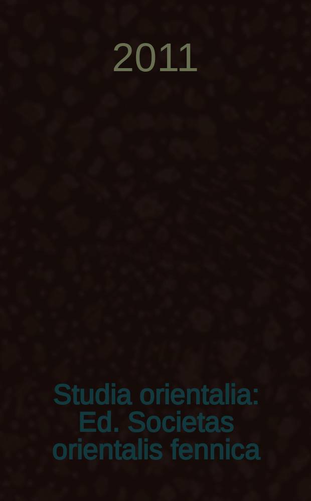 Studia orientalia : Ed. Societas orientalis fennica : Pūrvāparaprajñābhinandanam = Восток и Запад в прошлом и настоящем. Индологические и др. эссе в честь Клауса Карттунена