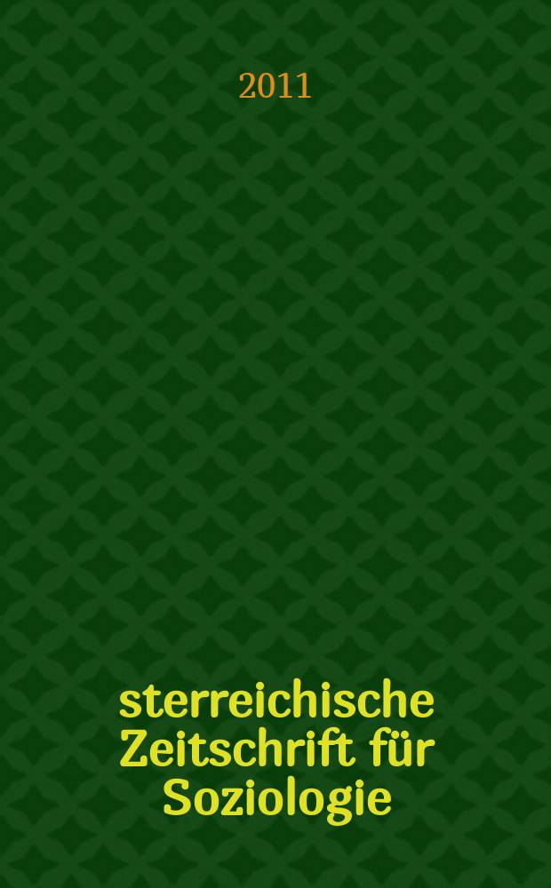 Österreichische Zeitschrift für Soziologie : ÖZS. Jg. 36, H. 2 : Sozialwissenschaftliche Umweltforschung in Österreich