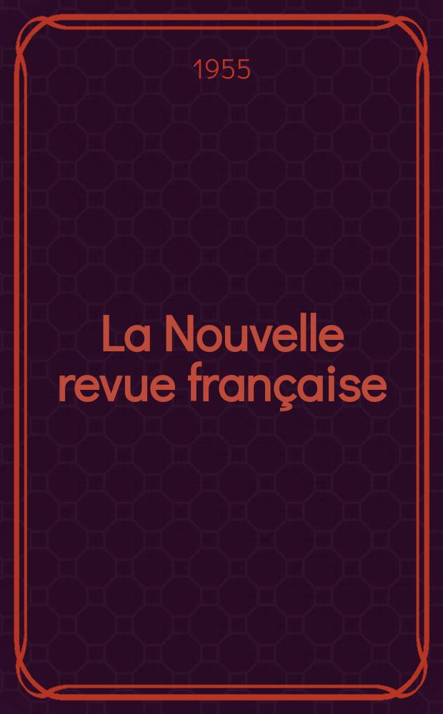 La Nouvelle revue française : NRF. A. 3 1955, № 26