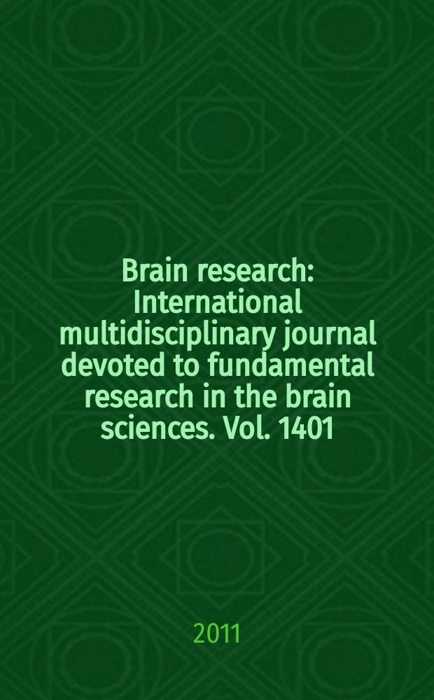 Brain research : International multidisciplinary journal devoted to fundamental research in the brain sciences. Vol. 1401