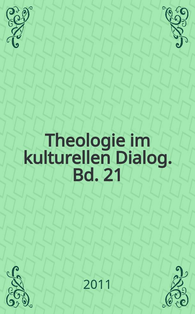Theologie im kulturellen Dialog. Bd. 21 : Der Balkan = Балканы: Общество, Религия и культура