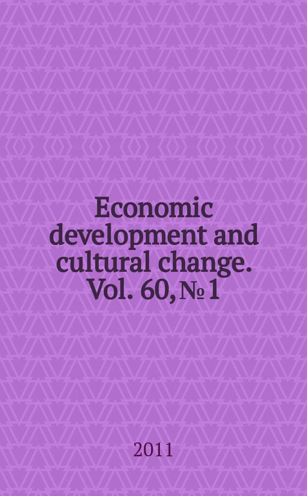 Economic development and cultural change. Vol. 60, № 1