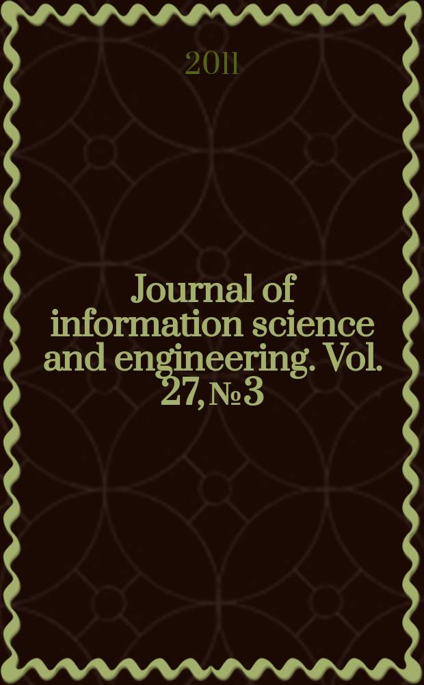 Journal of information science and engineering. Vol. 27, № 3