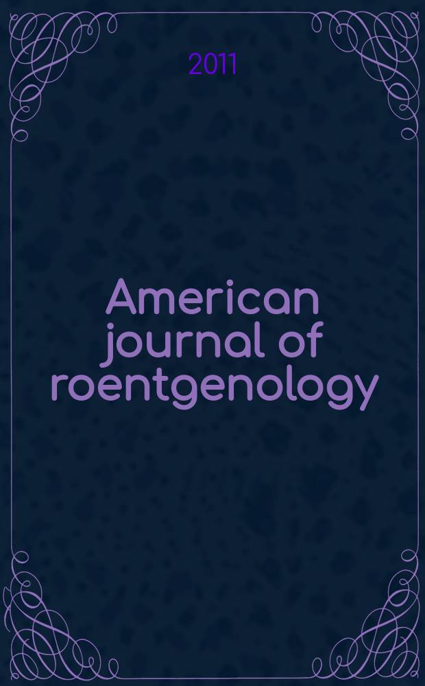 American journal of roentgenology : Including diagnostic radiology, radiation oncology, nuclear medicine, ultrasonography a. related basic sciences Offic. journal. Vol. 197, № 1