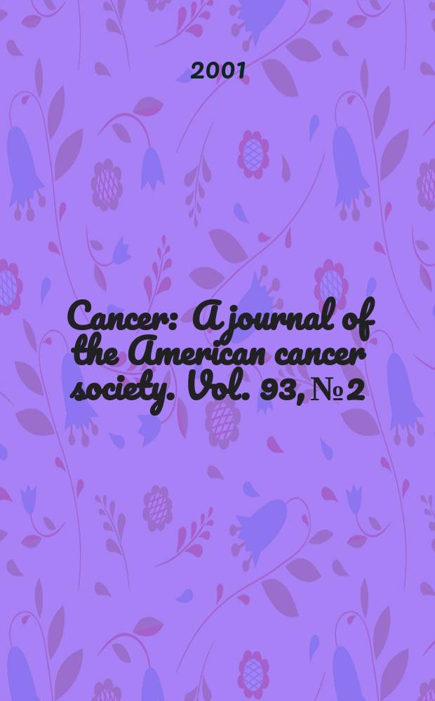 Cancer : A journal of the American cancer society. Vol. 93, № 2