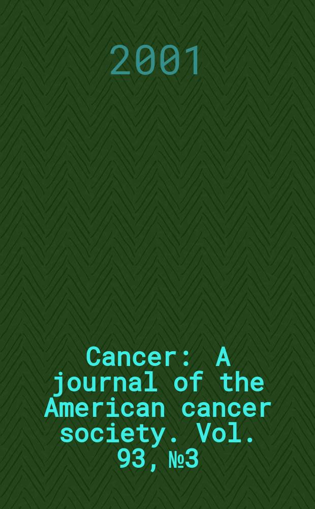 Cancer : A journal of the American cancer society. Vol. 93, № 3