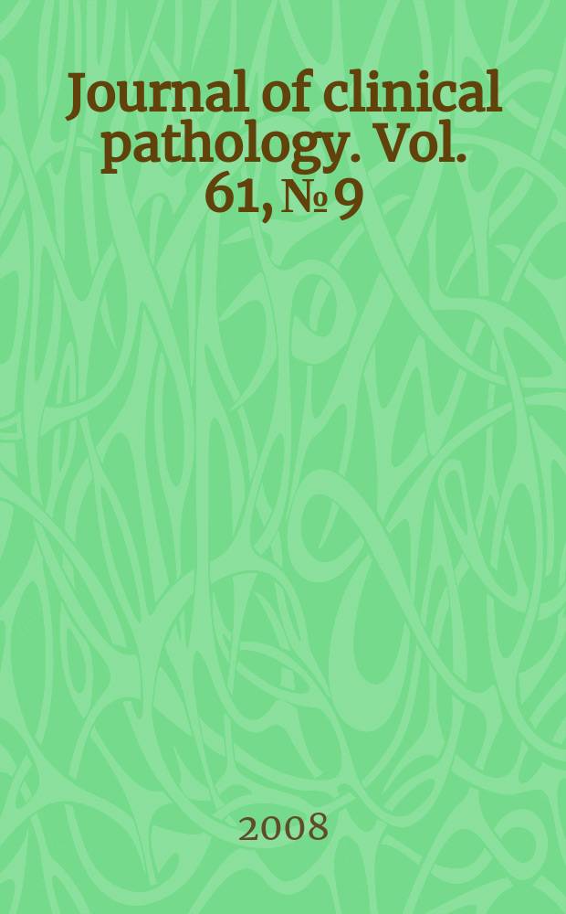 Journal of clinical pathology. Vol. 61, № 9