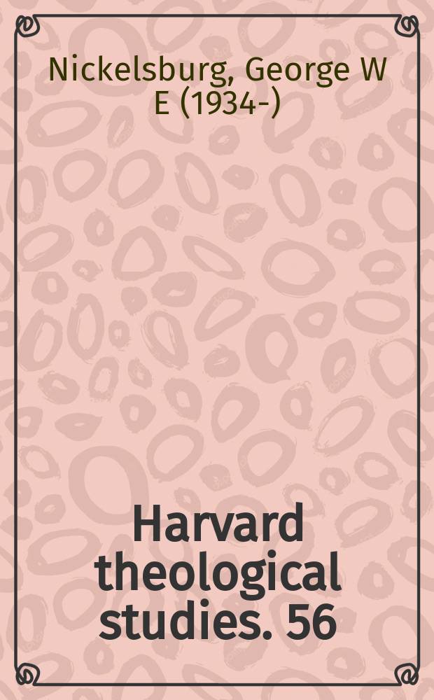 Harvard theological studies. 56 : Resurrection, immortality, and eternal life in intertestamental Judaism and early Christianity = Воскресение, блуд и загробная жизнь в интертестаментальном иудаизме и раннем христианстве
