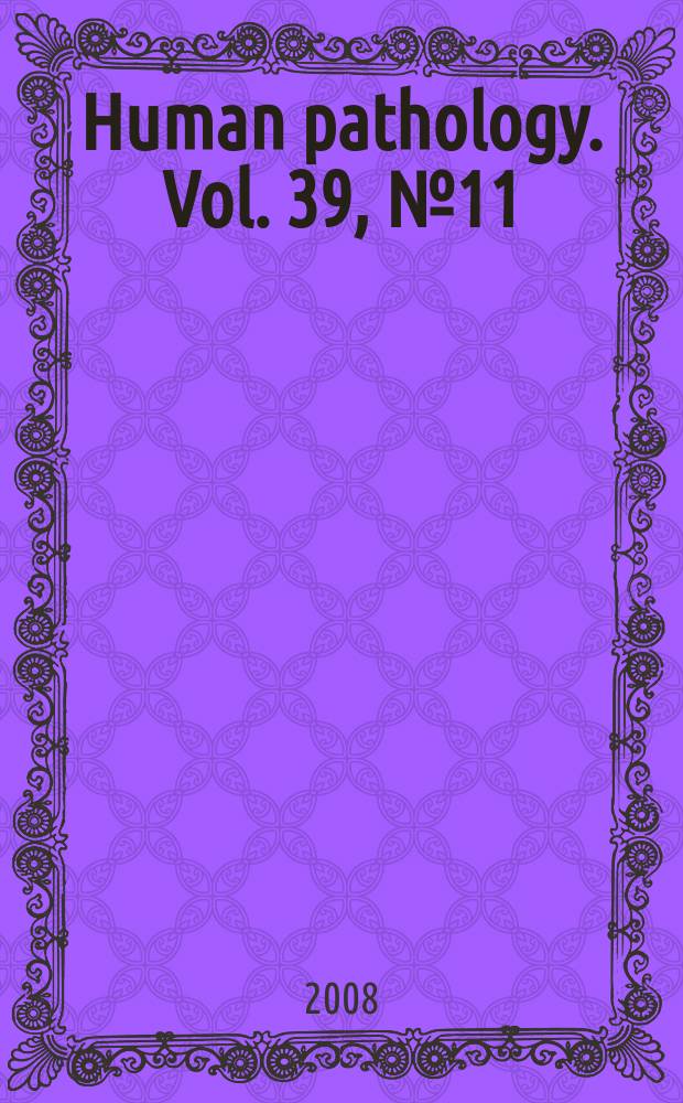 Human pathology. Vol. 39, № 11