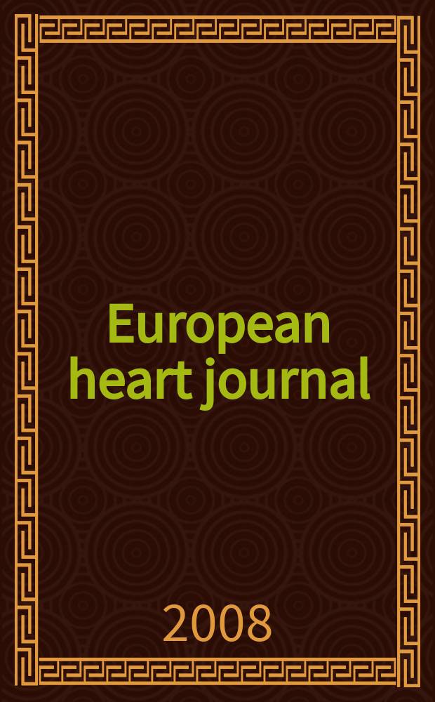 European heart journal : The j. of the Europ. soc. of cardiology. Vol. 29, № 9