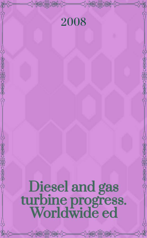 Diesel and gas turbine progress. Worldwide ed : The international engine man's magazine. Vol. 40, № 4