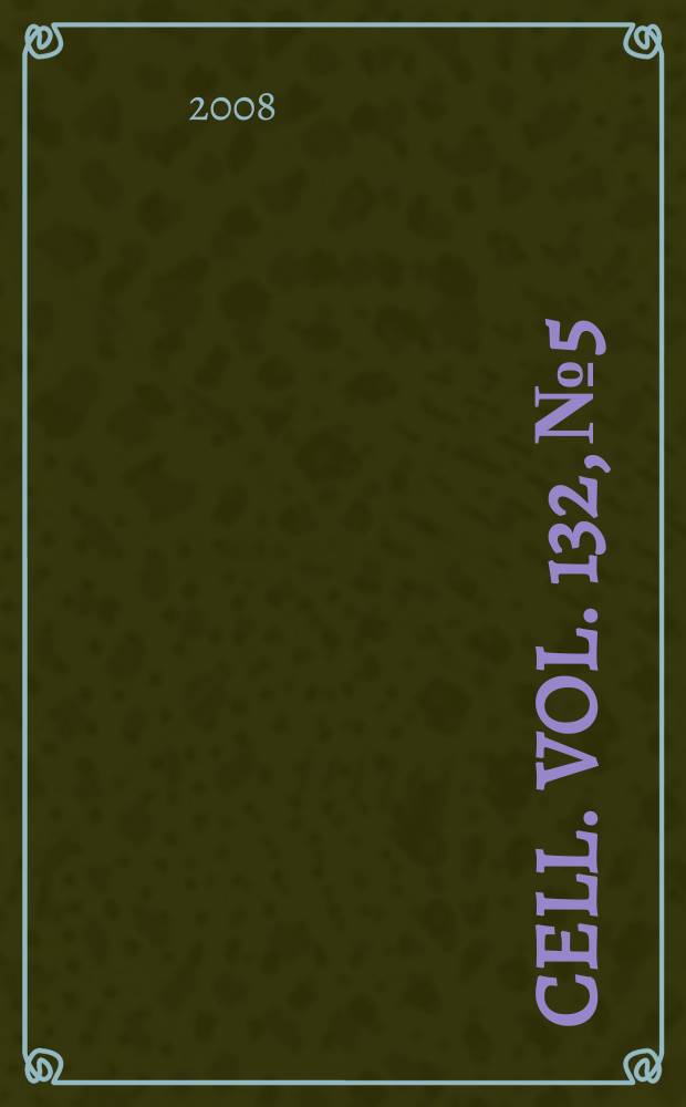 Cell. Vol. 132, № 5