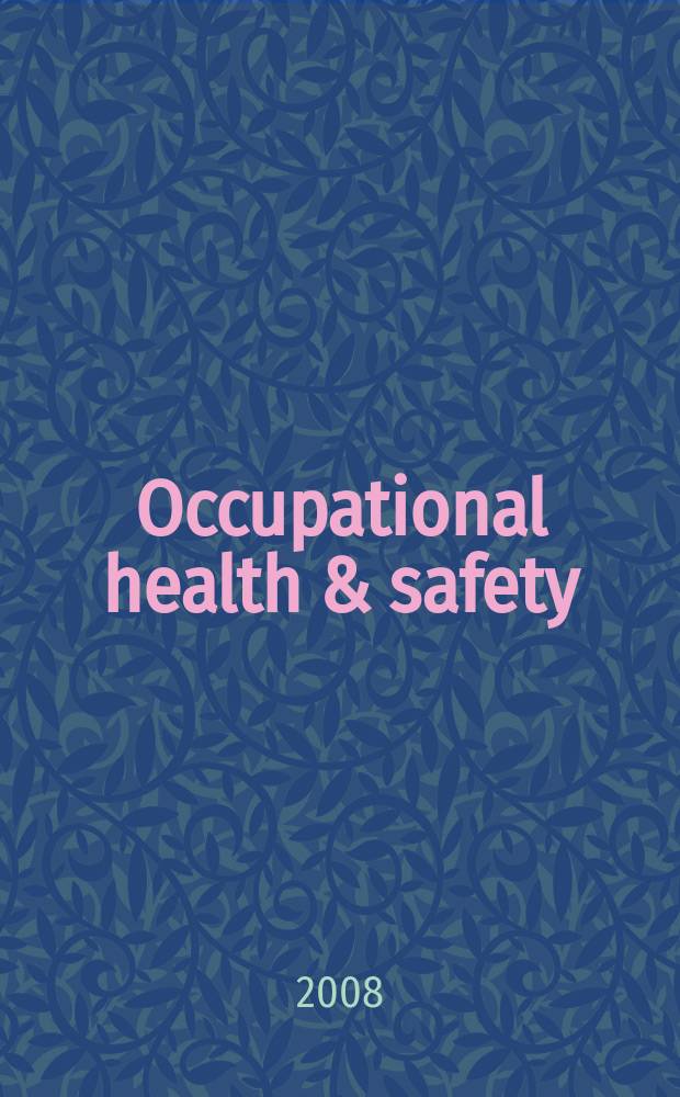 Occupational health & safety : The international journal of occupational health & safety formerly Industrial medicine & surgery. Vol. 77, № 5