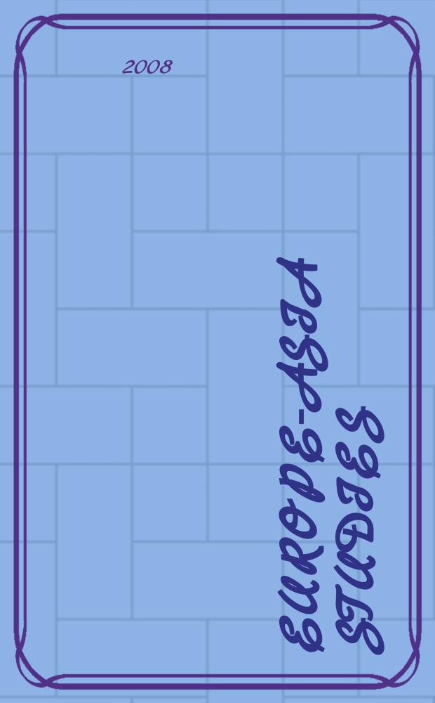 Europe-Asia studies : Formerly Soviet studies. Vol. 60, № 7