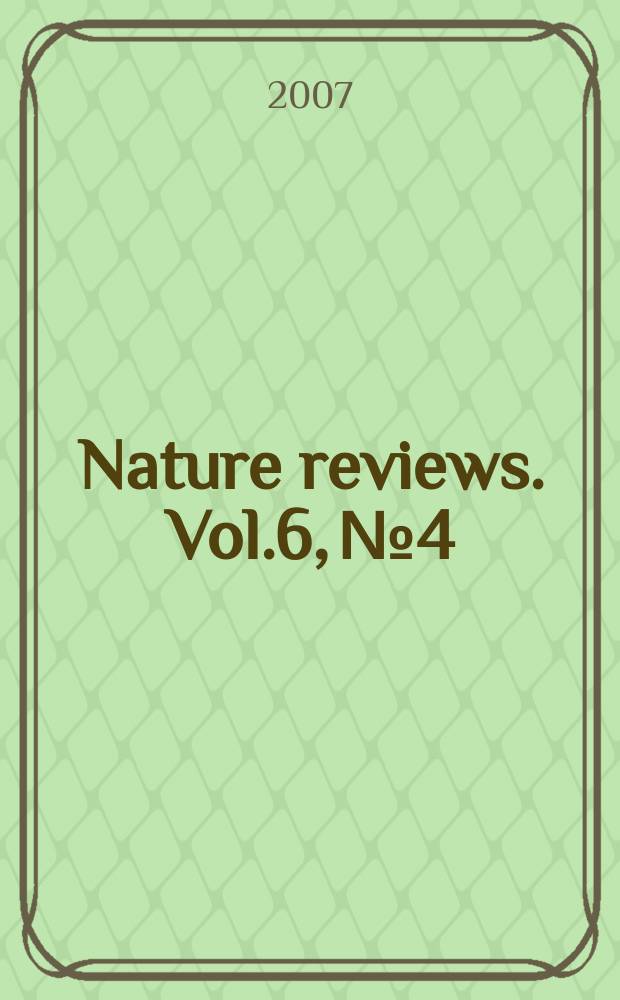 Nature reviews. Vol.6, № 4