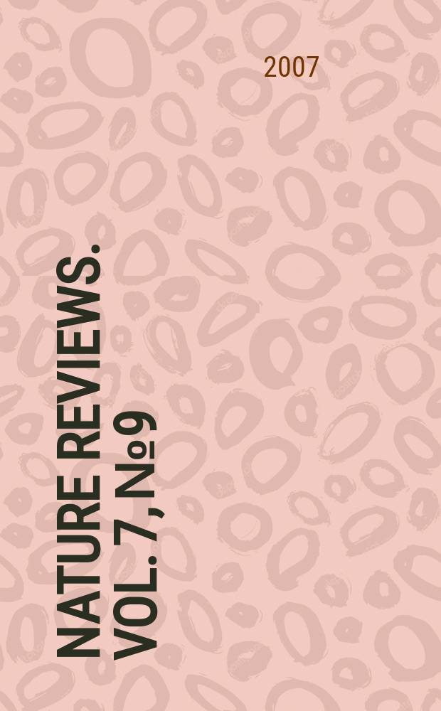 Nature reviews. Vol. 7, № 9