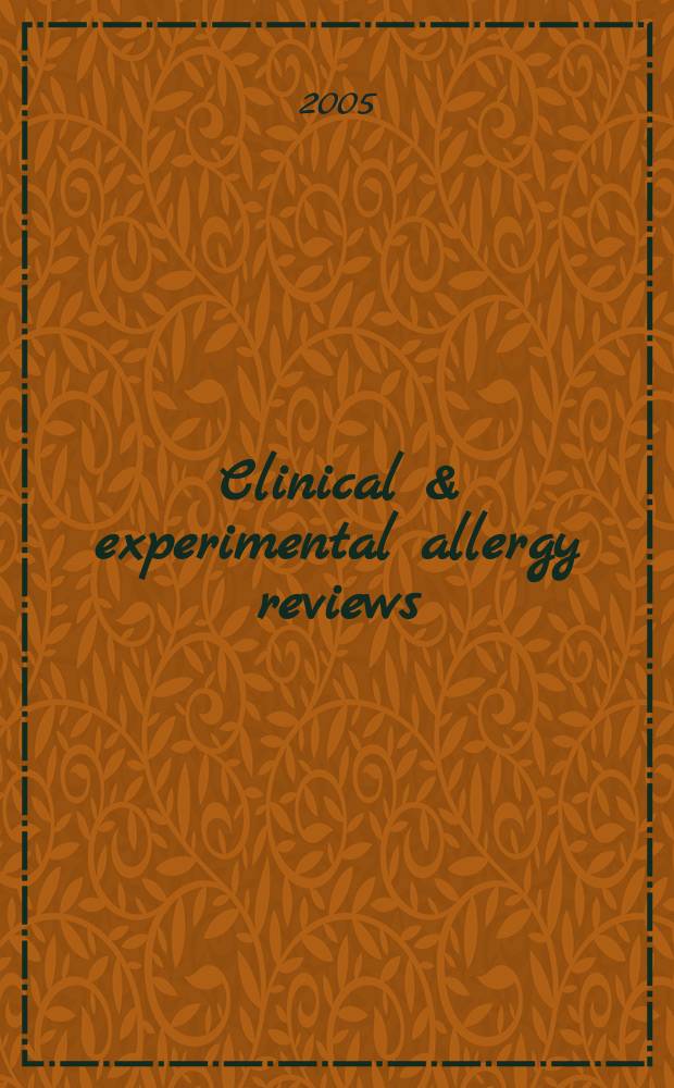 Clinical & experimental allergy reviews : Suppl. publ. in assoc. with Clinical a. experimental allergy the offic. j. of the Brit. soc. for allergy & clinical immunology. Vol.5, iss. 1 : Allergic rhinitis, ARIA guidelines and antihistamines