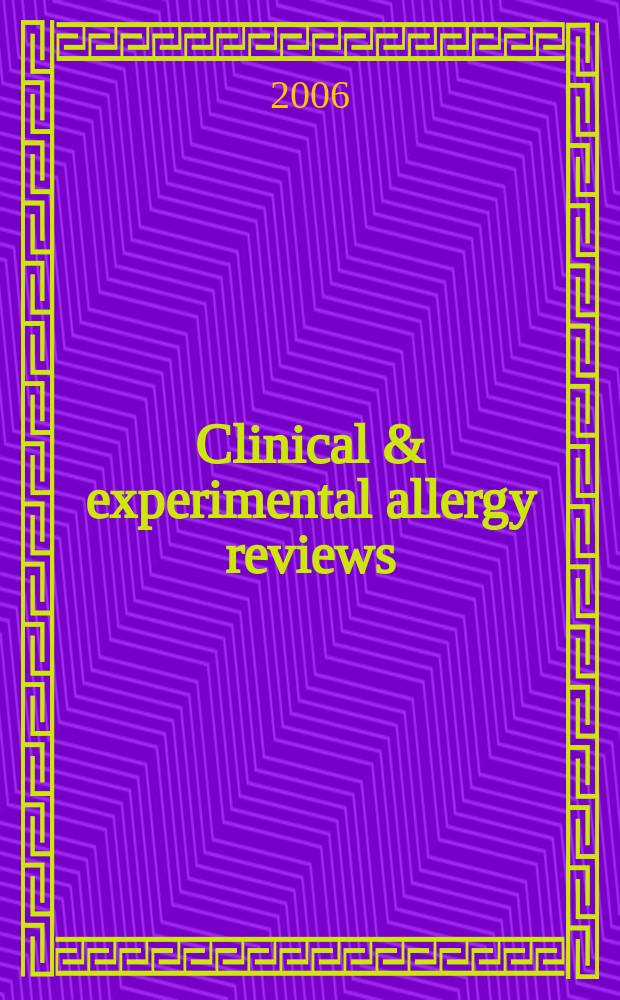 Clinical & experimental allergy reviews : Suppl. publ. in assoc. with Clinical a. experimental allergy the offic. j. of the Brit. soc. for allergy & clinical immunology. Vol.6, iss. 3 : Quality of life in allergic rhinitis and impact of sublingual immunotherapy