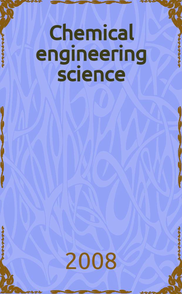 Chemical engineering science : Génie chimique. Vol. 63, № 17