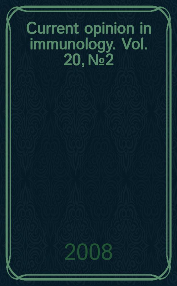 Current opinion in immunology. Vol. 20, № 2