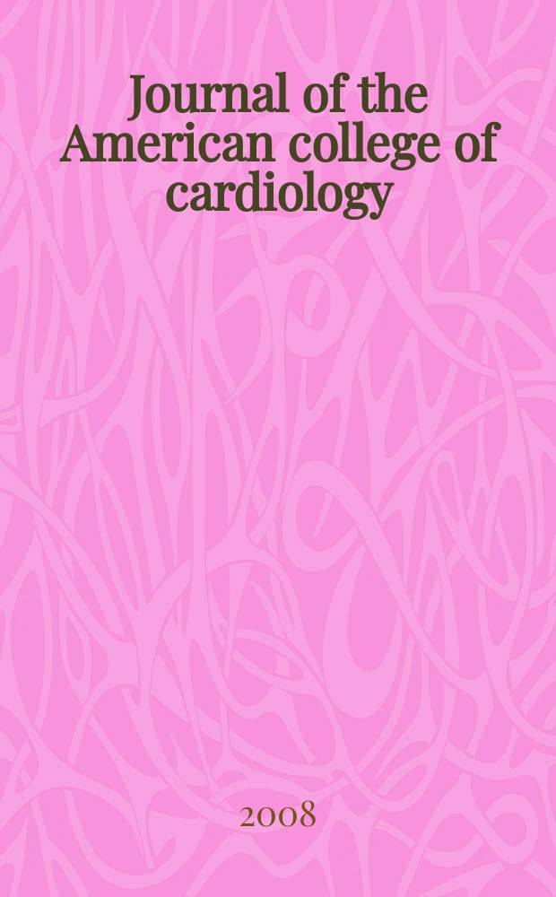 Journal of the American college of cardiology : JACC. Vol. 51, № 17