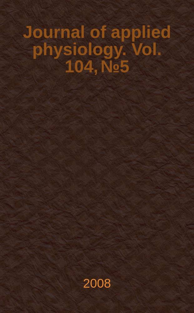 Journal of applied physiology. Vol. 104, № 5